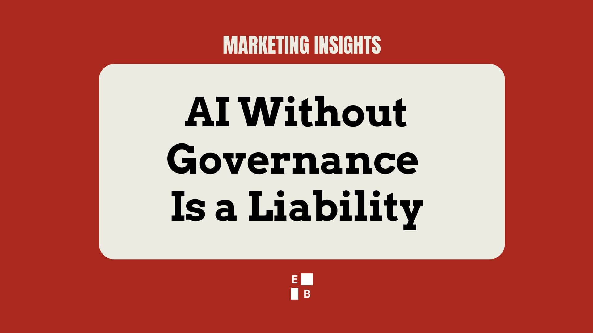 AI Without Governance Is a Liability – blog post cover image for Effie Bersoux’s article on responsible AI, risk management, and enterprise AI strategy.